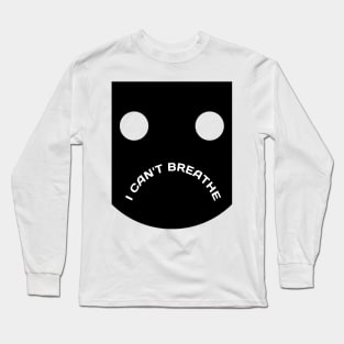 I Can't Breathe Long Sleeve T-Shirt